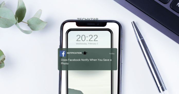 does facebook notify save photo,does messenger notify when you save a photo,does facebook tell when you save a photo